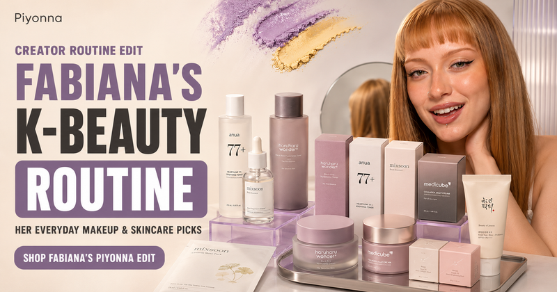 Fabiana.oliveri's K-beauty picks — Piyonna Partners