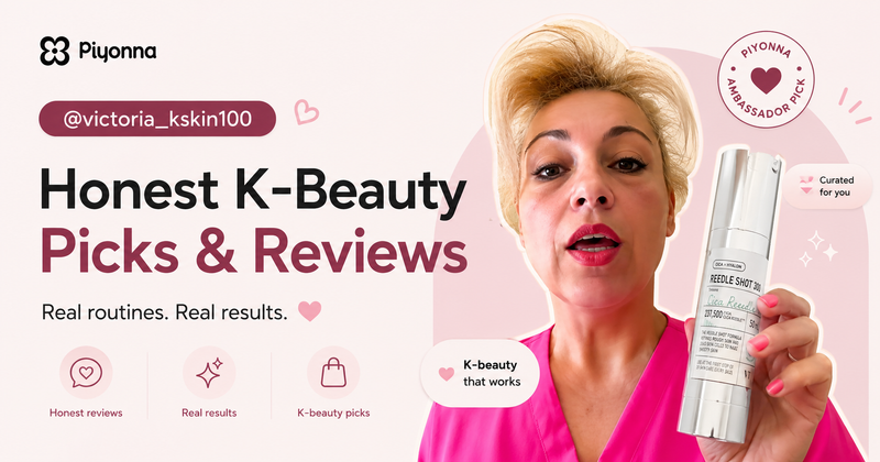 Victoria_kskin100's K-beauty picks — Piyonna Partners